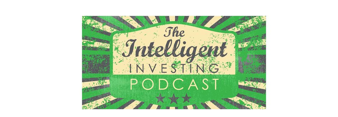 Podcast: Matthew Sullivan Answers the Tough Questions on the Intelligent Investor